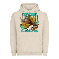 Pigment French Oak try that in a small town Urban Hoodie - texasbilliewilder