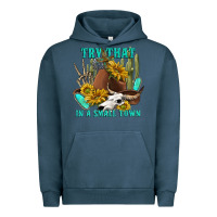 Pigment Midnight Navy try that in a small town Urban Hoodie - texasbilliewilder