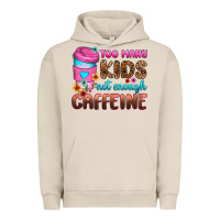 Pigment French Oak too many kids not enough caffeine Urban Hoodie - Zillion Design Studio