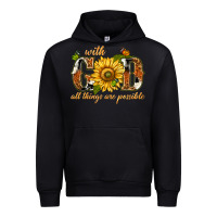Black With god all things are possible with sunflower Urban Hoodie - texasbilliewilder
