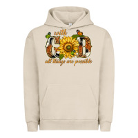 Pigment French Oak With god all things are possible with sunflower Urban Hoodie - texasbilliewilder