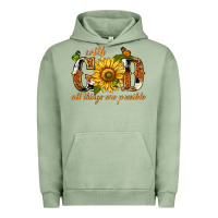 Pigment Oil Green With god all things are possible with sunflower Urban Hoodie - texasbilliewilder
