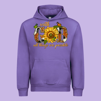 Urban Hoodie With god all things are possible with sunflower