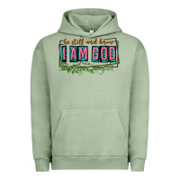 Pigment Oil Green be still and know that i am god Urban Hoodie - texasbilliewilder