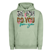 Pigment Oil Green be you do you for you Urban Hoodie - texasbilliewilder