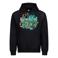 Black beautiful crazy Urban Hoodie - texasbilliewilder