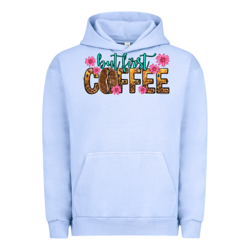 But First Coffee Urban Hoodie by texasbilliewilder | Teevron