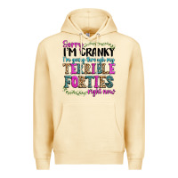 Pina Colada sorry im cranky im going through my terrible forti Premium Hoodie - texasbilliewilder