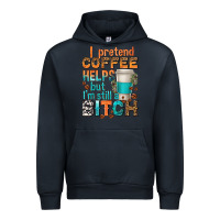 Navy i pretend coffee helps but im stil a bitch Urban Hoodie - texasbilliewilder