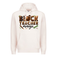 Pale Pink black teacher magic melanin male teacher Premium Hoodie - texasbilliewilder