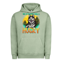 Pigment Oil Green life is better with a husky Urban Hoodie - texasbilliewilder