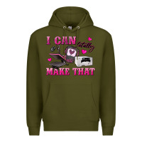Army Green i can totally make that Premium Hoodie - texasbilliewilder