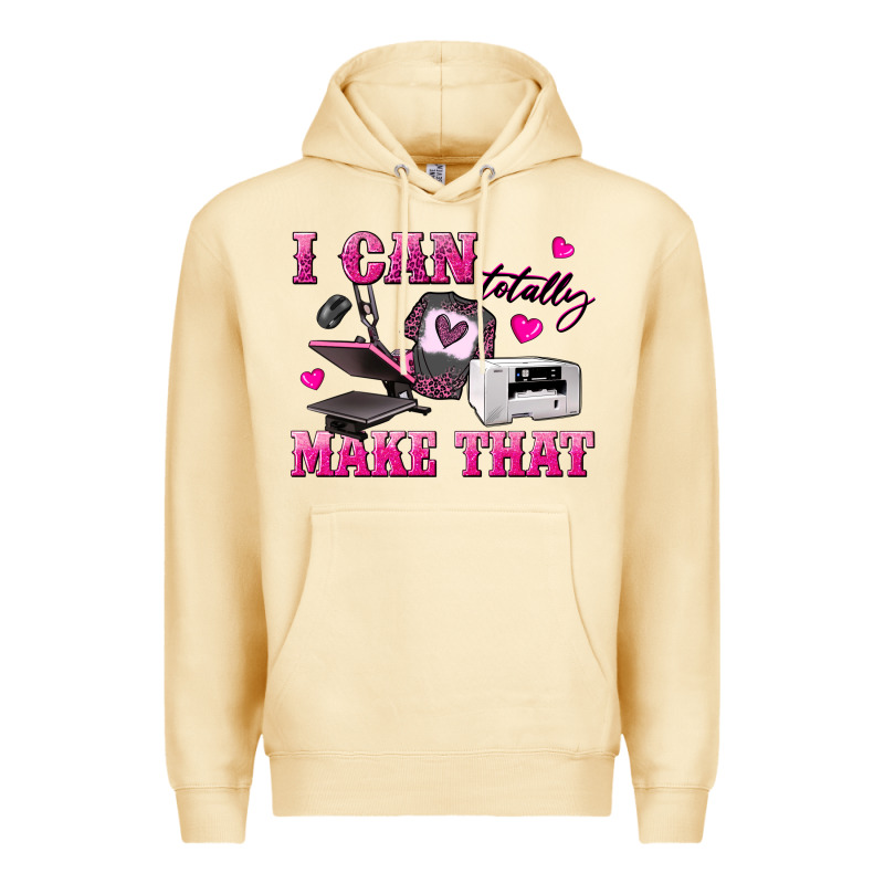 I Can Totally Make That Premium Hoodie by texasbilliewilder | Teevron