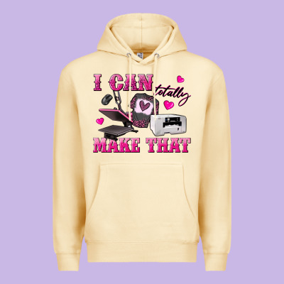 I Can Totally Make That Premium Hoodie Designed By Texasbilliewilder