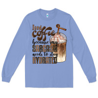 Colony Blue iced coffee because my sarcasm needs to stay hydrated Long Sleeve Tee - BarkalooDesign