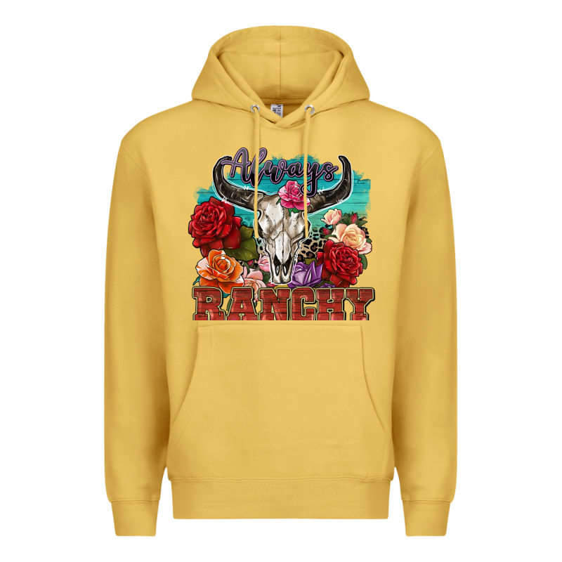 Always Ranchy Premium Hoodie by Zillion Design Studio | Teevron