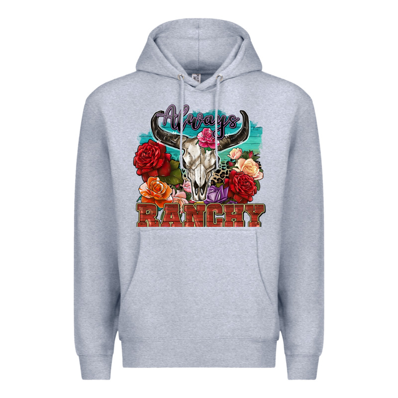 Always Ranchy Premium Hoodie by Zillion Design Studio | Teevron