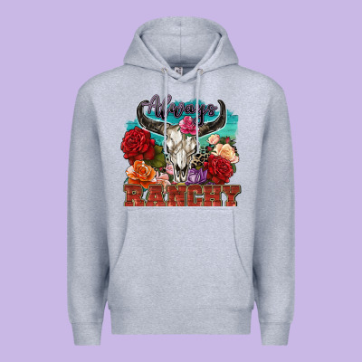 Always Ranchy Premium Hoodie Designed By Zillion Design Studio