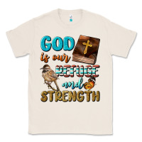 Natural God Is Our Refuge And Strength Classic Tee - BundleAndBundleShop