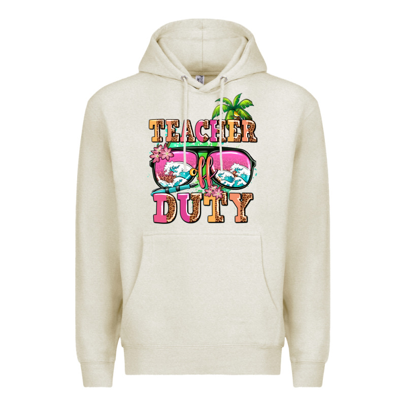 Teacher Off Duty Premium Hoodie by AdoDesignShop | Teevron