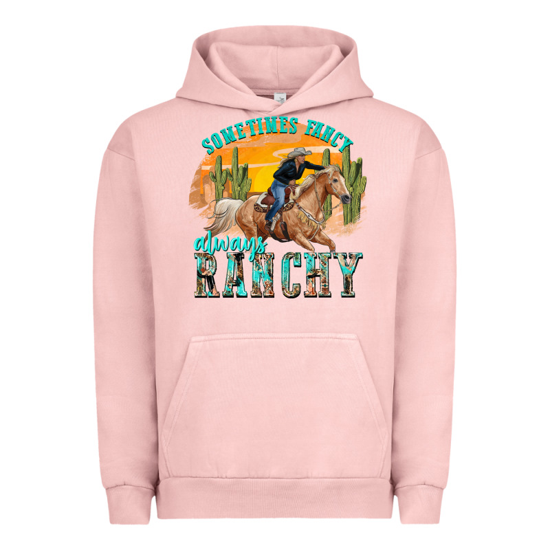 Sometimes Fancy Always Ranchy Urban Hoodie by texasbilliewilder | Teevron