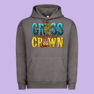 Urban Hoodie the cross before the crown