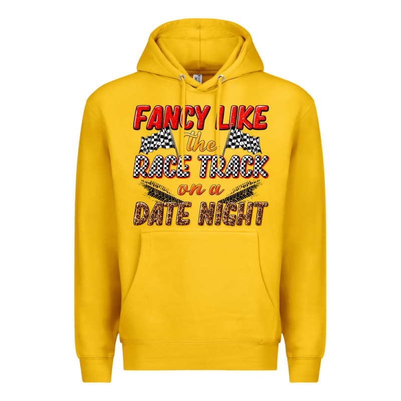 Fancy Like The Race Track On A Date Night Premium Hoodie by texasbilliewilder | Teevron