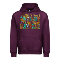 Mauve Wine this is how i fight my battles Urban Hoodie - texasbilliewilder