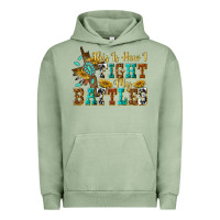 Pigment Oil Green this is how i fight my battles Urban Hoodie - texasbilliewilder