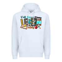 White y'all gonna learn today Premium Hoodie - Zillion Design Studio