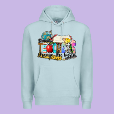 Teachers Change The World Premium Hoodie Designed By Zillion Design Studio