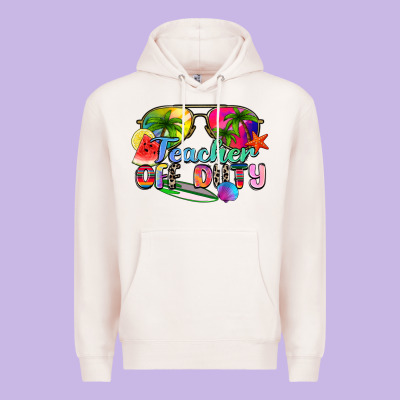 Teacher Off Duty Premium Hoodie Designed By Zillion Design Studio