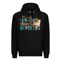 Black more espresso less depresso Premium Hoodie - Zillion Design Studio