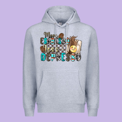 More Espresso Less Depresso Premium Hoodie Designed By Zillion Design Studio