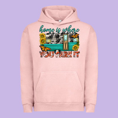 Urban Hoodie home is where  you park it