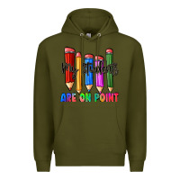 Army Green my students are on point Premium Hoodie - Zillion Design Studio