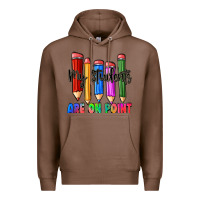 Chestnut my students are on point Premium Hoodie - Zillion Design Studio