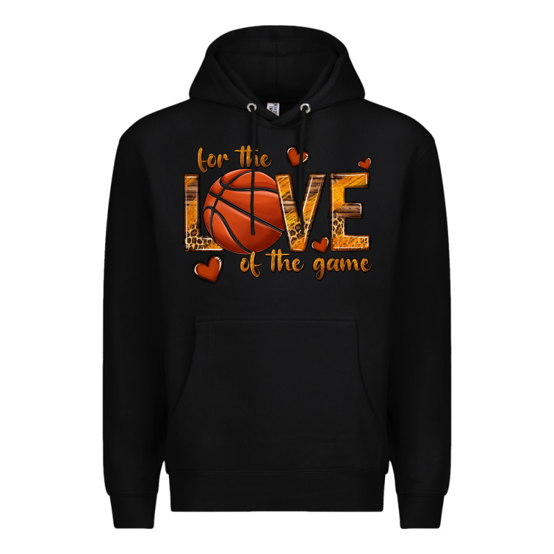 For The Love Of The Game Basketball Premium Hoodie by texasbilliewilder | Teevron