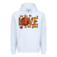 White for the love of the game basketball Premium Hoodie - texasbilliewilder
