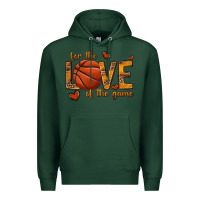 Sports Green for the love of the game basketball Premium Hoodie - texasbilliewilder