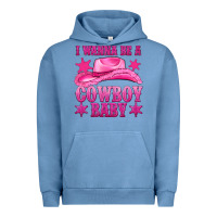 Pigment Pebble Blue i wanna be a cowboy baby Urban Hoodie - texasbilliewilder