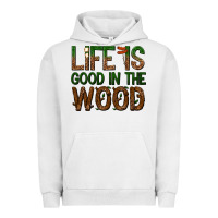 Pigment Lunar Rock life is good in the wood Urban Hoodie - texasbilliewilder