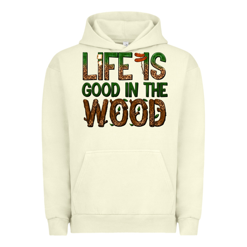 Life Is Good In The Wood Urban Hoodie by texasbilliewilder | Teevron