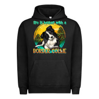 Pigment Black life is better with a border collie Urban Hoodie - texasbilliewilder