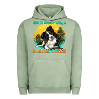 Pigment Oil Green life is better with a border collie Urban Hoodie - texasbilliewilder