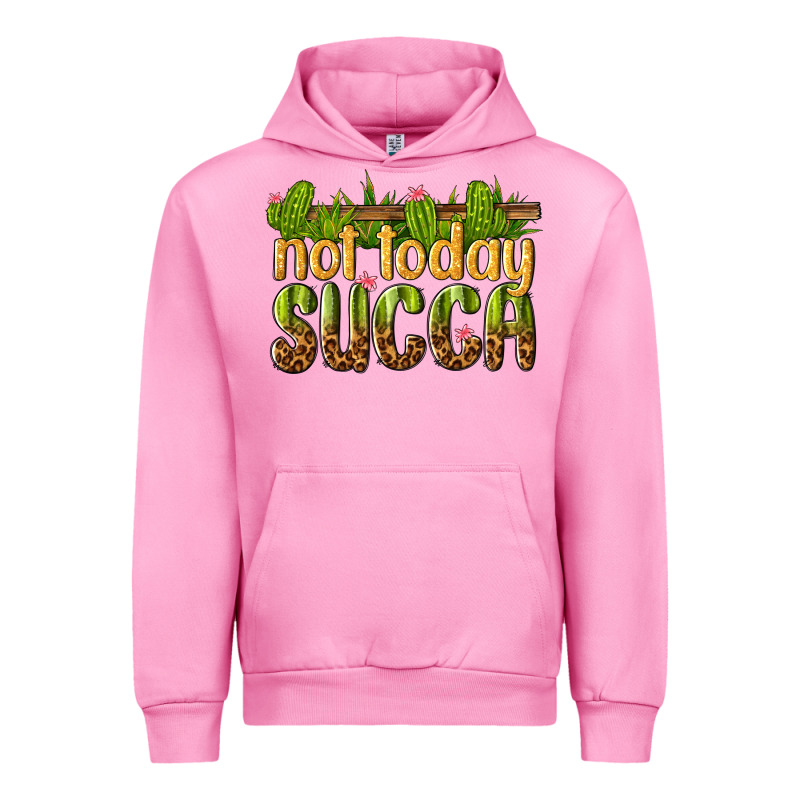 Not Today Succa Urban Hoodie by texasbilliewilder | Teevron