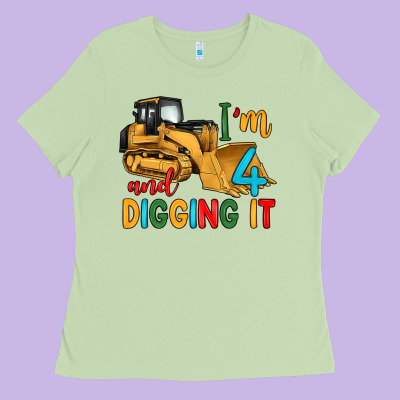 I'm 4 And Digging It Ladies Tee Designed By Artiststas