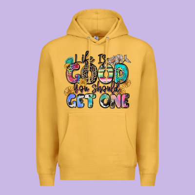 Life Is Good You Should Get One Premium Hoodie Designed By Zillion Design Studio