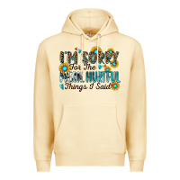 Pina Colada i'm sorry for the mean hurtful things i said Premium Hoodie - Zillion Design Studio