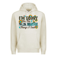 Oatmeal Heather i'm sorry for the mean hurtful things i said Premium Hoodie - Zillion Design Studio